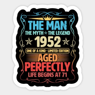 The Man 1952 Aged Perfectly Life Begins At 71st Birthday Sticker